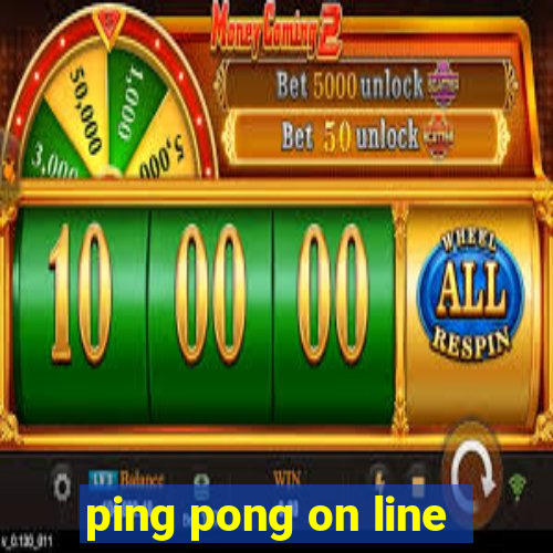 ping pong on line